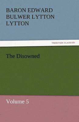 Baron Edward Bulwer Lytton Lytton - Disowned, Häftad