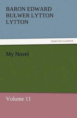 Baron Edward Bulwer Lytton Lytton - My Novel, Häftad