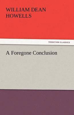 A Foregone Conclusion 1