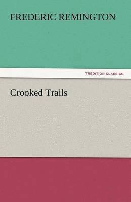 Crooked Trails 1