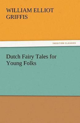 bokomslag Dutch Fairy Tales for Young Folks