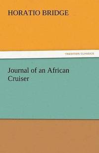 bokomslag Journal of an African Cruiser