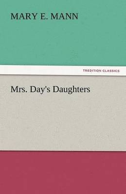 Mrs. Day's Daughters 1