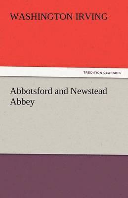 bokomslag Abbotsford and Newstead Abbey