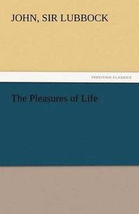 bokomslag The Pleasures of Life