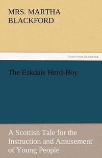 bokomslag The Eskdale Herd-Boy