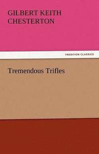 bokomslag Tremendous Trifles