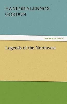 Legends of the Northwest 1