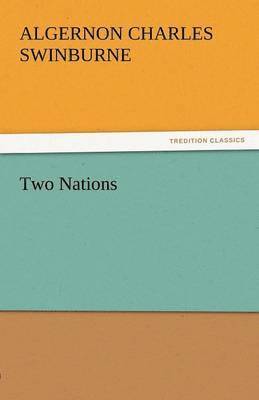 Algernon Charles Swinburne - Two Nations, Häftad