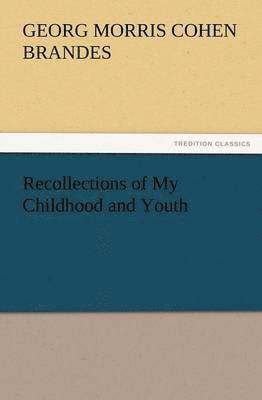 Recollections of My Childhood and Youth 1