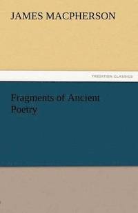 bokomslag Fragments of Ancient Poetry