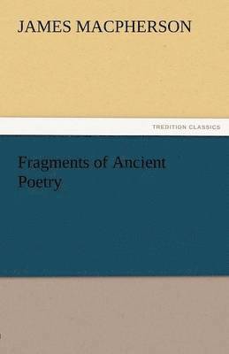 Fragments of Ancient Poetry 1