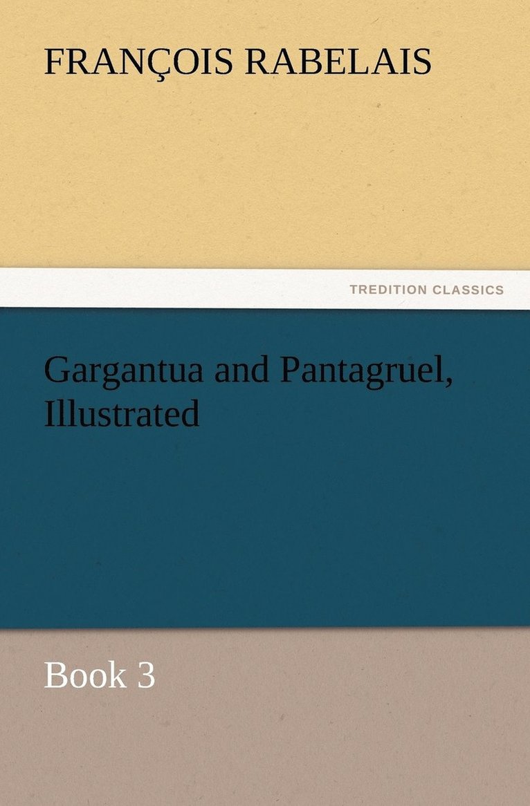 Gargantua and Pantagruel, Illustrated 1