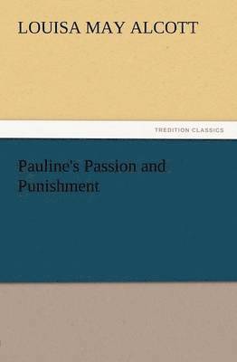 Pauline's Passion and Punishment