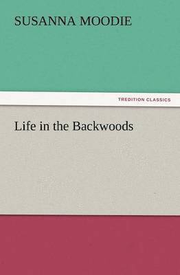 Life in the Backwoods