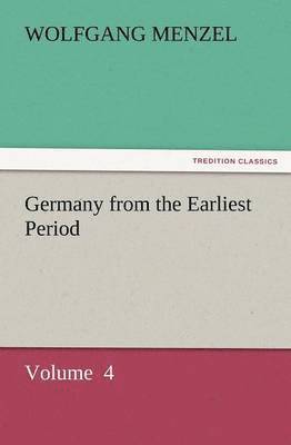 Germany from the Earliest Period 1