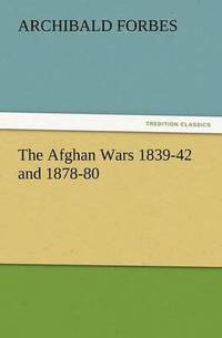 bokomslag The Afghan Wars 1839-42 and 1878-80