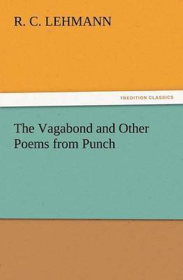 bokomslag The Vagabond and Other Poems from Punch