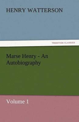 bokomslag Marse Henry - An Autobiography