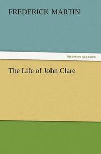 bokomslag The Life of John Clare