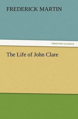 The Life of John Clare 1