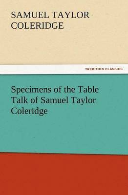 bokomslag Specimens of the Table Talk of Samuel Taylor Coleridge