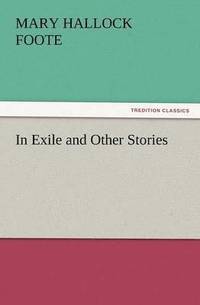 bokomslag In Exile and Other Stories