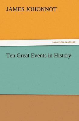 bokomslag Ten Great Events in History