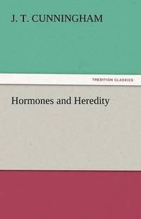 bokomslag Hormones and Heredity