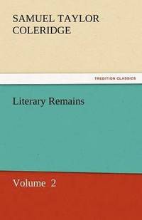 bokomslag Literary Remains