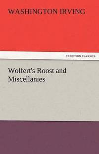 bokomslag Wolfert's Roost and Miscellanies