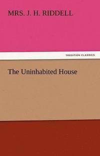 bokomslag The Uninhabited House