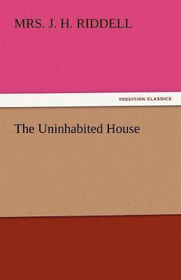 The Uninhabited House 1