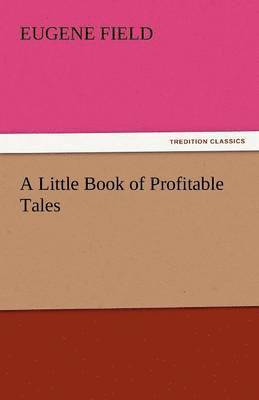 bokomslag Little Book of Profitable Tales