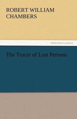 The Tracer of Lost Persons 1