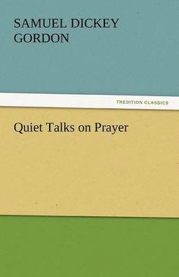 bokomslag Quiet Talks on Prayer