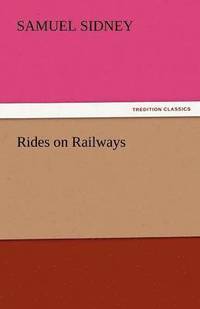 bokomslag Rides on Railways