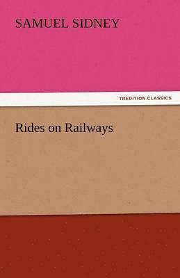 Rides on Railways 1