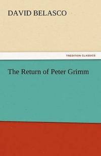bokomslag The Return of Peter Grimm