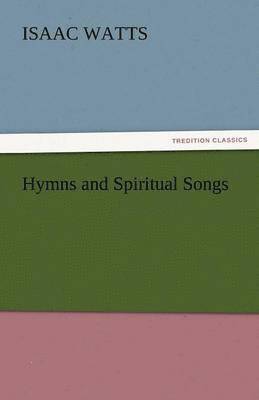 bokomslag Hymns and Spiritual Songs