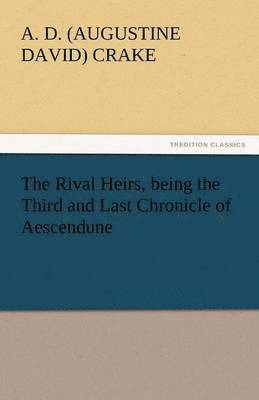 bokomslag Rival Heirs, Being the Third and Last Chronicle of Aescendune