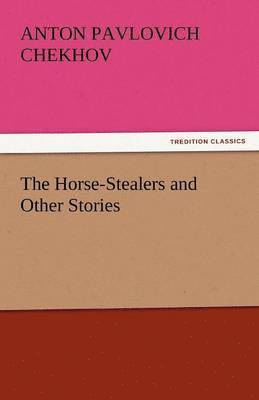 The Horse-Stealers and Other Stories 1