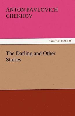 The Darling and Other Stories 1