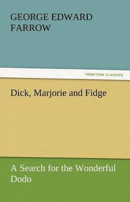 Dick, Marjorie and Fidge 1