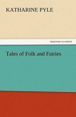 bokomslag Tales of Folk and Fairies