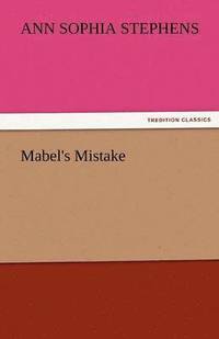 bokomslag Mabel's Mistake