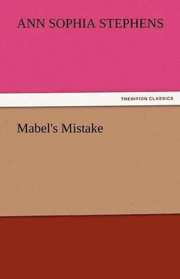 bokomslag Mabel's Mistake