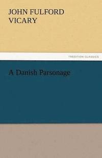 bokomslag Danish Parsonage