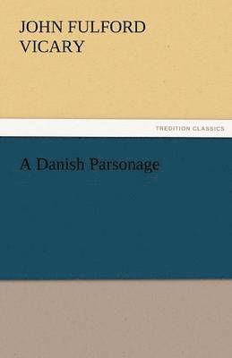 bokomslag Danish Parsonage