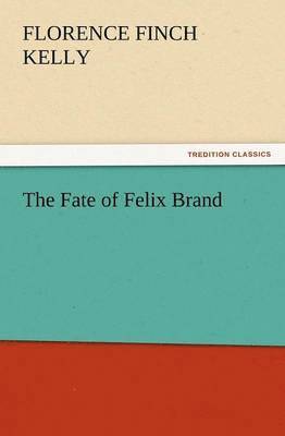 bokomslag Fate of Felix Brand